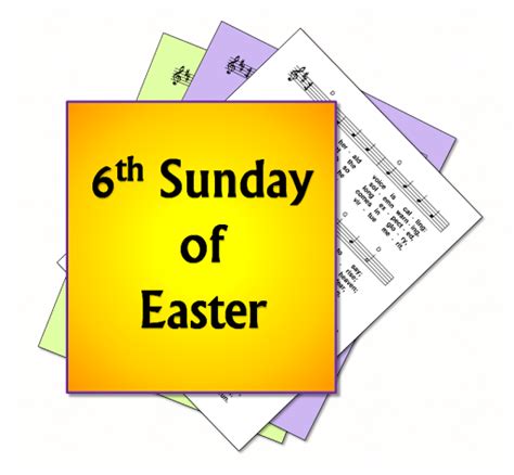 Hymns For The 6th Sunday Of Easter Year A 14 May