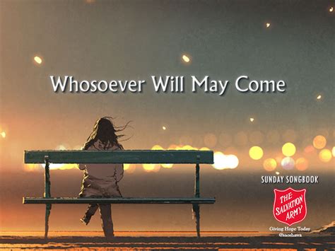 Whosoever Will May Come Insights Life Song Lyrics And Video Blog