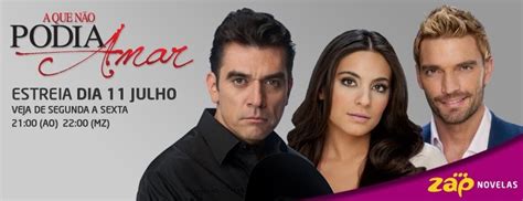 A Que Não Podia Amar Estréia No Zap Novelas Televisa Brasil