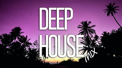 Deep House 2022 I Best Of Vocal Deep House Music Chill Out I Mix By