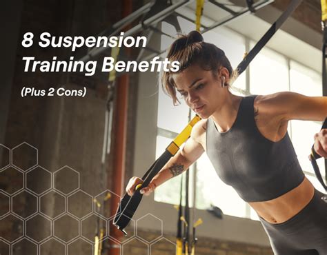 8 Suspension Training Benefits Plus 2 Cons Fitbod
