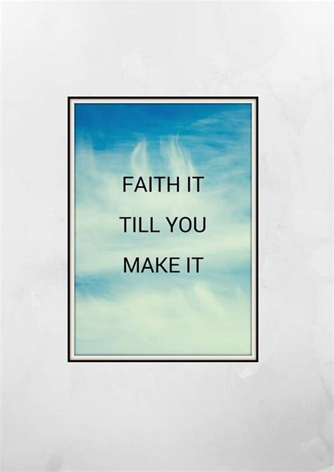 Faith It Till You Make It Inspirational Quote Printable Wall Art