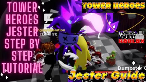 Tower Heroes Step By Step How To Get The Jester And Jester Power Guide Roblox New Youtube