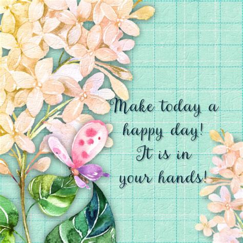 Make Today A Happy Day Free Inspirational Quotes Ecards Greeting