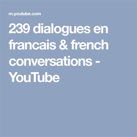 239 Dialogues En Francais And French Conversations Youtube French