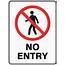 Prohibition No Entry Sign 600 X 450mm Powdercoated Metal  Pro Choice