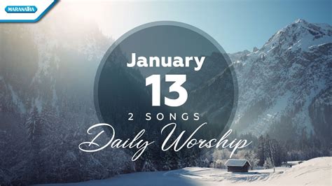 January 13 Hanya Dialah Yang Tahu Kau Hadir Daily Worship YouTube
