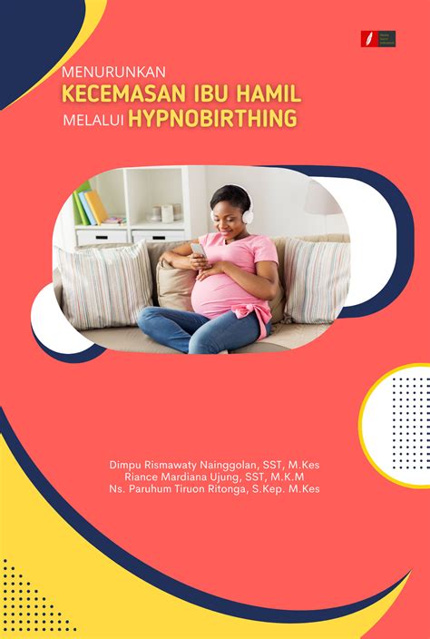 Menurunkan Kecemasan Ibu Hamil Melalui Hypnobirthing