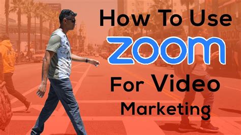 How To Use Zoom For Video Marketing Youtube