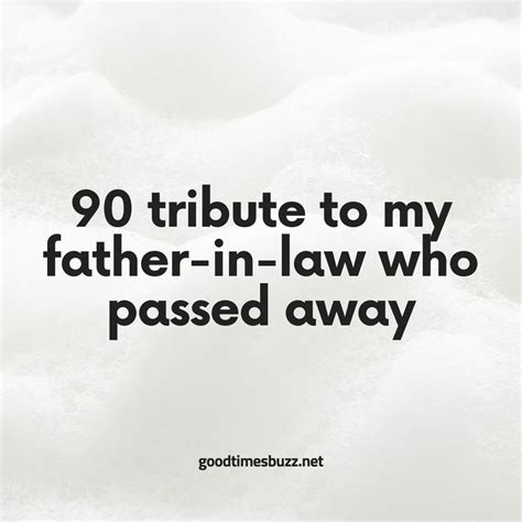 90 Tribute To My Father In Law Who Passed Away Messages Goodtimesbuzz