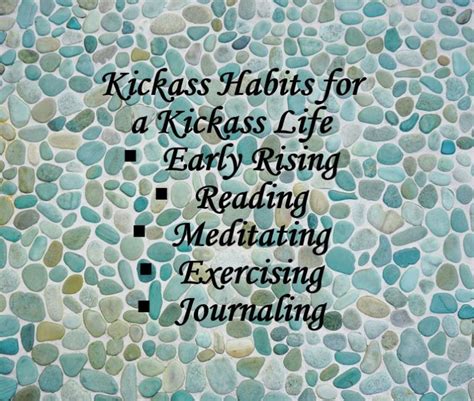 kickass habits for a kickass life