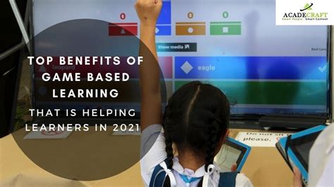Top 4 Benefits Of Game Based Learning For Learners In 2023