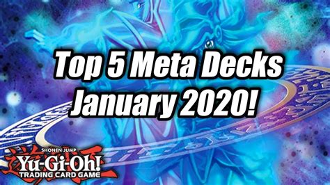 Yu Gi Oh Top 5 Meta Decks For The January 2020 Format Youtube