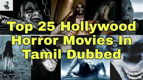 Top 25 Hollywood Horror Movies In Tamil Dubbed Best Horror Movies Best Tamizha Youtube