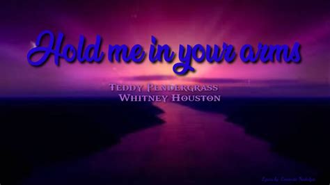 Hold Me In Your Arms Tonight Teddy Pendergrass And Whitney Houston