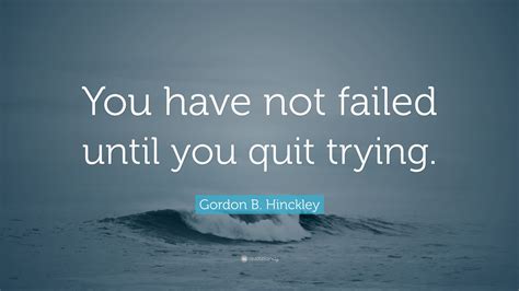 Gordon B. Hinckley Quote: 