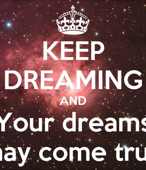 Keep Dreaming And Your Dreams May Come True Poster Jade Keep Calm O