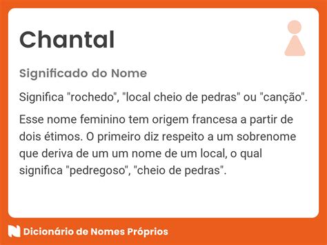 Significado do nome Chantal - Dicionário de Nomes Próprios