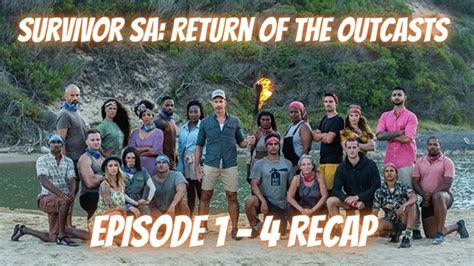 Survivor South Africa Season 9 Return Of The Outcasts Week 1 Recap Episodes 1 4 Youtube