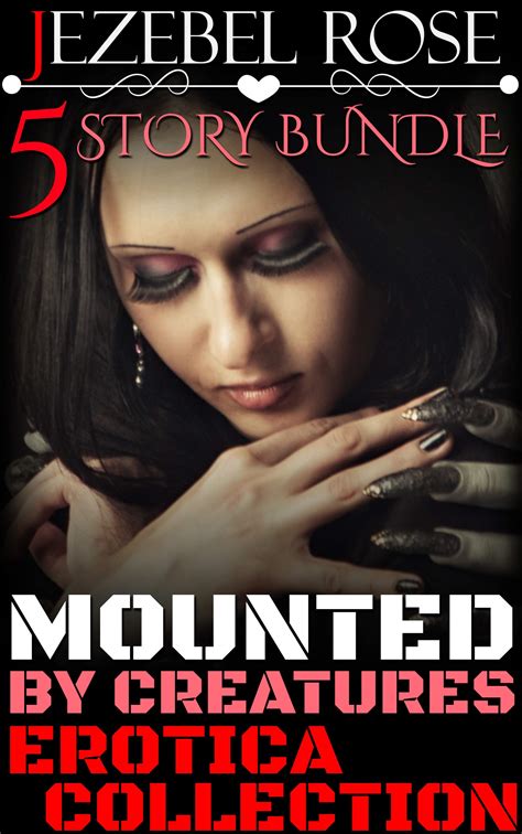 Mounted By Creatures Erotica Collection 5 Story Bundle XXX Erotica