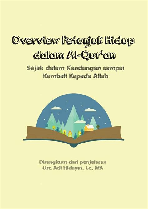 Overview Petunjuk Hidup Dalam Al Quran Dunia Islam Itu Indah