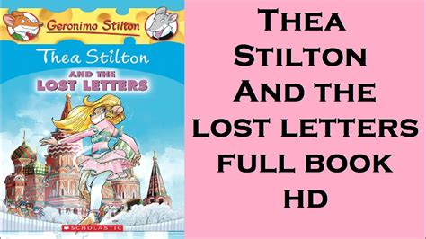 Thea Stliton And The Lost Letters Full Book Hd Youtube