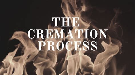 The Cremation Process Youtube