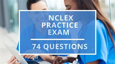 Nclex Practice Exam 74 Questions Nursestudynet