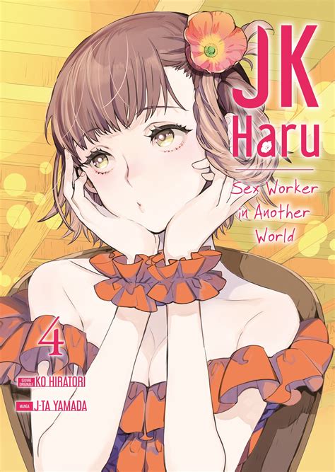 Jk Haru Sex Worker In Another World Tome 4 Manga Jk Haru