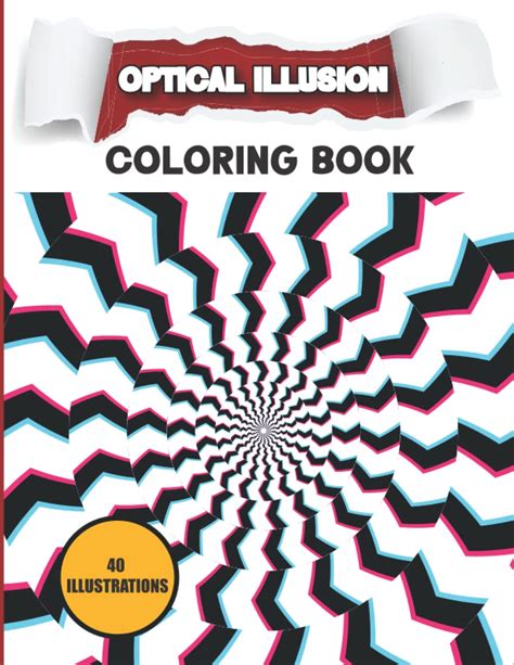 Optical Illusion Coloring Book Psychedelic Coloring Book For Teens