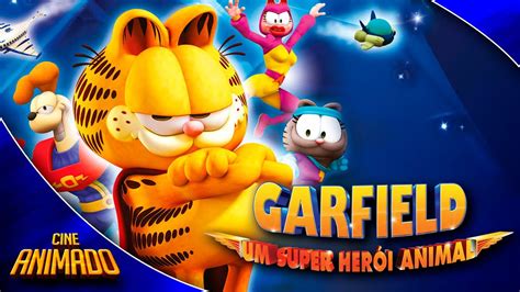 Garfield Um Super Herói Animal Filme Completo Dublado Animação