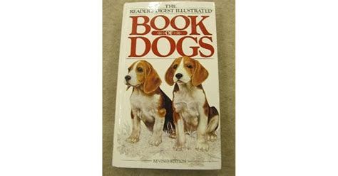 The Readers Digest Illustrated Book Of Dogs By Patricia Sylvester