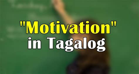 Motivation In Tagalog Translate Motivation In Tagalog