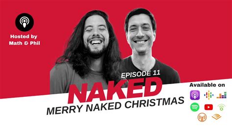 Episode Merry Naked Christmas Naked Podcast Youtube