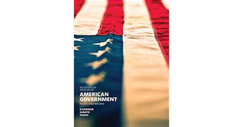 American Government Roots And Reform By Karen Oconnor