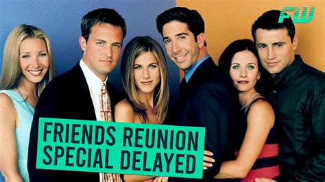 Friends Reunion Special Delayed Fandomwire