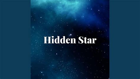 Hidden Star Youtube
