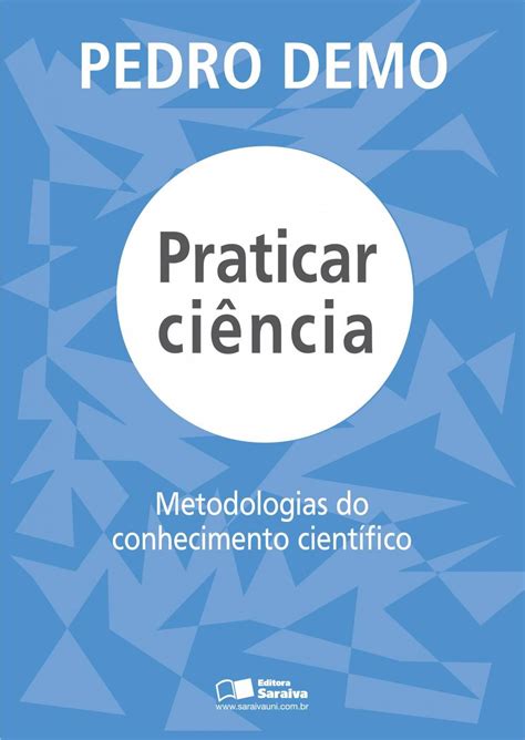 A Ciencia E O Conhecimento Cientifico Sao Definidos
