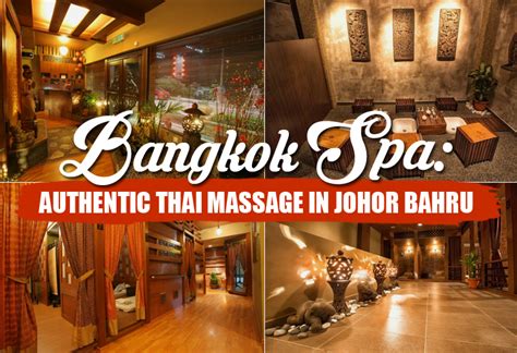 bangkok spa authentic thai massage in johor bahru johor now