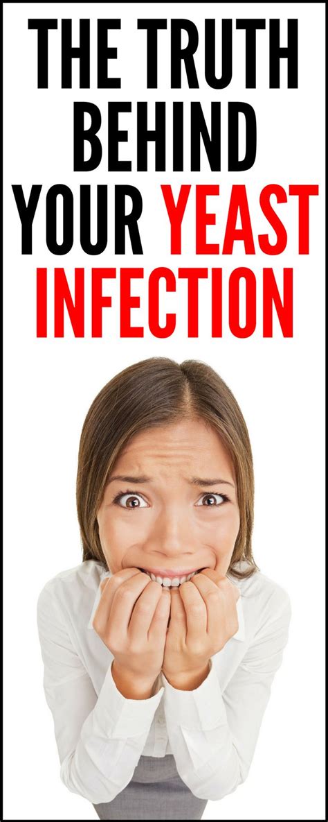 Yeast Infection Knowledge The Truth Behind Your Yeast Infection