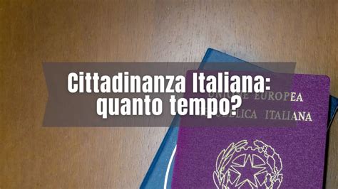 Qual è Il Modo Più Veloce Per Ottenere La Cittadinanza Italiana La Legge