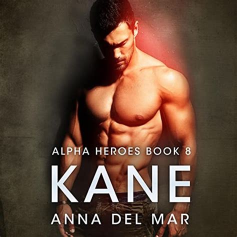 Free Audiobook Codes For Kane By Anna Del Mar Read By Guillaume Dubois
