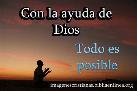 Con La Ayuda De Dios Todo Es Posible Imagenes Cristianas