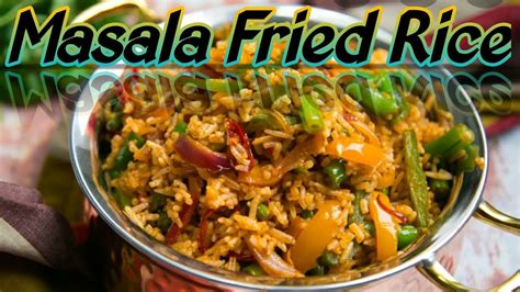 Masala Fried Riceमसाला तला हुआ चावल मसाला चावल Youtube