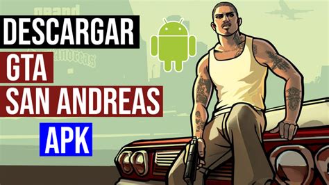 Descargar Gta San Andreas Para Android Apk Oficial Descargar Juegos Y