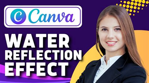 How To Make Water Reflection In Canva Canva Tutorial Youtube