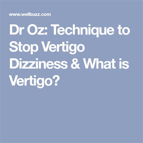 Dr Oz Technique To Stop Vertigo Dizziness And What Is Vertigo Vertigo