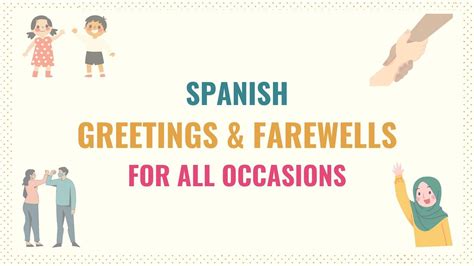 30 Key Spanish Greetings Goodbyes And Responses Included