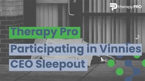 Therapy Pro Participating In Vinnies Ceo Sleepout Fundraising Event