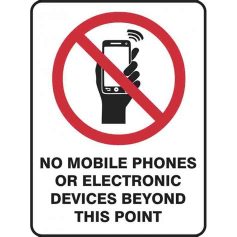 PROHIBITION NO MOBILE PHONES OR DEVICES